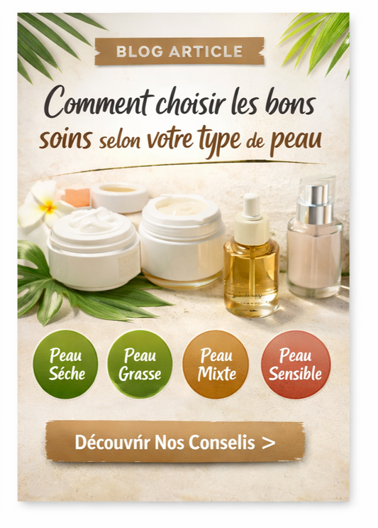  Comment choisir les bons soins selon votre type de peau